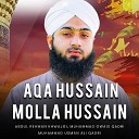 Abdul Rehman Khwajgi - Aqa Hussain Molla Hussain
