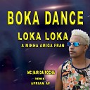Mc Jair Da Rocha - Boka Dance Loka Loka A Minha Amiga Fran Afrian AF…