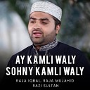 Razi Sultan - Ay Kamli Waly Sohny Kamli Waly