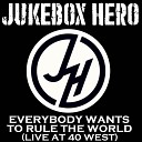 Jukebox Hero - Everybody Wants to Rule the World Live at 40…