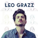 Leo Grazz - Tudo o Que For Pra Ser