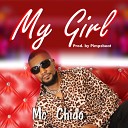 Mc Chido - My Girl