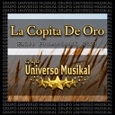 Grupo Universo Musikal - La Copita de Oro