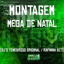 DJ TENEBROSO ORIGINAL DJ Rafinha dz7 - Montagem Mega de Natal