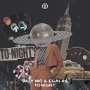 Valy Mo feat EGalas - Tonight Extended Mix