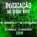 Mc Zudo Bolad o DJ Marcelo Dj Natan Beat feat Mc Juninho da… - Invoca o do Xeque Mate