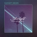 Sunset Neon - Starlight Savoir Adore Remix