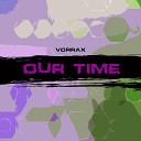 VORRAX - Our Time