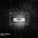Micky Freak - Torn Tape