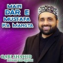 Qari Shahid Mehmood Qadri - Yeh Sub Tumhara Karam hai Aaqa