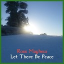 Ross Mayhew - Let There Be Peace