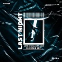 Nate Nik Taylor Ely Oaks feat Laia - Last Night Ely Oaks Edit
