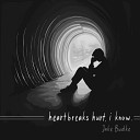 Jake Budke - Hurts so Bad