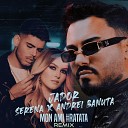 Jador Serena Andrei Banuta - Mon Ami RaTaTa Remix