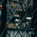 David Ray - Faker s