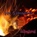 Micahvel - No Subliminal