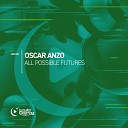Oscar Anzo - All Possible Futures