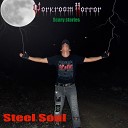 Steel Soul - Workroom Horror Scary Stories