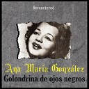 Ana Mar a Gonz lez - Las Alondras Remastered
