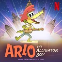 Vincent Rodriguez III - Better Life From The Netflix Film Arlo The Alligator…