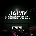 Jaimy - Hoeheetjenou Remastered