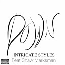 Intricate Styles feat Shaw Marksman - Down