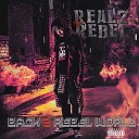 Realz the Rebel - Still a Circus Act