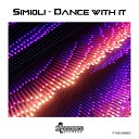Simioli - Dance with It Radio Edit