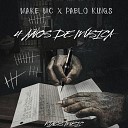 Make MC Pablo Kings - 4 A os de M sica