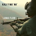 Luima Flow - Kali y Ma Na