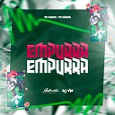 DJ VM feat mc flavinho MC GAAGAAH - Empurra Empurra