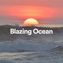 Ocean Waves For Sleep - Blazing Ocean Pt 6