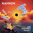 Kayron - You Will Not Fade