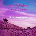 Ficus Religiosa Lesha Lozhkin - Deep Connection