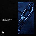 Mazara Trevon - Chain Reaction Extended Mix