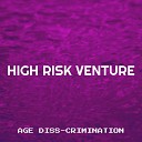 Age Diss Crimination - High Risk Venture