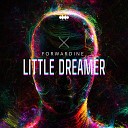 FORWARDINE - Little Dreamer