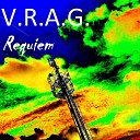 V R A G - Requiem