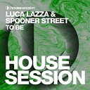 Luca Lazza Spooner Street - To Be Extended Mix