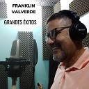 Franklin Valverde - Siempre Me Das