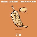 BERK JAMES sel capone - Arama Beni