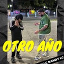 Randy LC feat Literario Music - Otro A o