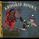 KROOKID HOOKS feat The White Shadow The Manic Cotardz… - Goes Great with Sleep Deprivation