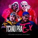 MC Sapinha MK no Beat feat Pet Bobii - Tchau pra Ex