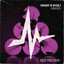 Правильная Музыка - Domenico - Danger To Myself (Disco Fries…