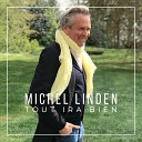Michel Linden - Tout ira bien