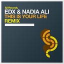 EDX, Nadia Ali - This Is Your Life (Dimitri Vangelis & Wyman Radio Mix)