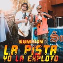 Kumbi4v - La Pista Yo la Exploto