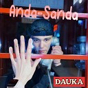 DAUKA - Anda Sanda