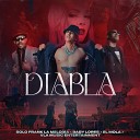 baby lores el mola VLA Music Entertainment feat solo frank la… - Diabla